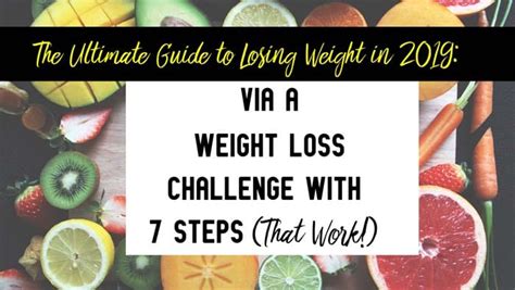 The Ultimate Guide To Losing Weight In 2019 Via A Weight Loss