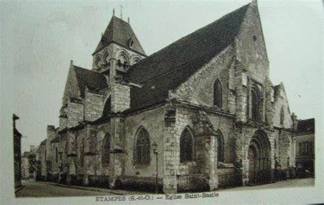 Etampes EGLISE SAINT BASILE Carte Postale Ancienne Et Vue D Hier Et