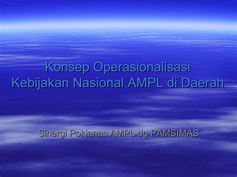 Konsep Operasionalisasi Kebijakan Nasional Air Minum Dan Penyehatan