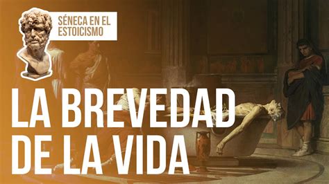 SÉNECA SOBRE LA BREVEDAD DE LA VIDA Utilizar tu tiempo con