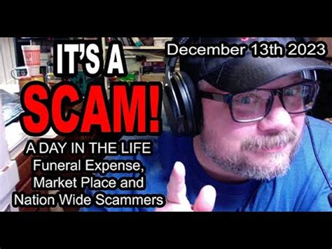 IT S A SCAM A DAY IN THE LIFE Funeral Expense Market Place And