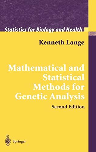 Mathematical And Statistical Methods For Genetic Analysis Statistics