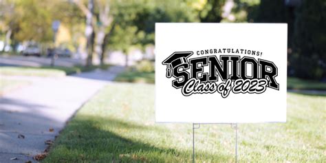 Celebrate Your Graduating Class Of 2023 With Yard Signs