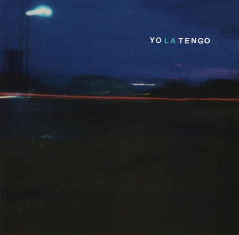 Yo La Tengo From A Motel 6 Lyrics And Ratings Rate Your Music