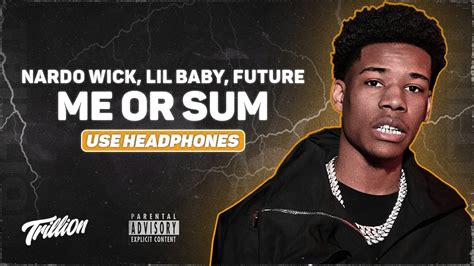 Nardo Wick Me Or Sum Feat Future Lil Baby D Audio Youtube