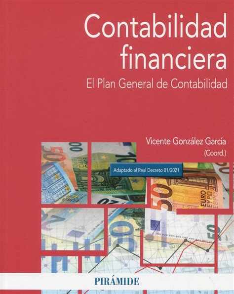 Contabilidad financiera Plan General de Contabilidad GONZÁLEZ 9788436847048