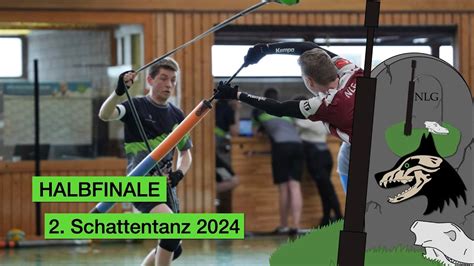 Halbfinale Nlg Gegen Schatten Schattentanz Jugger Youtube