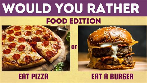 Would You Rather Food Edition 🍕🍔🍟🌭 Youtube