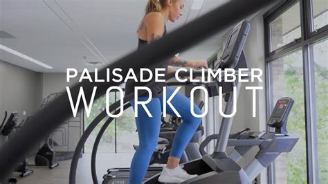 Palisade Climber Workout YouTube