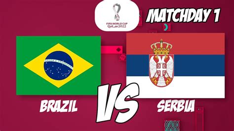 Brazil Vs Serbia 11 24 22 FIFA World Cup Football Pick Football