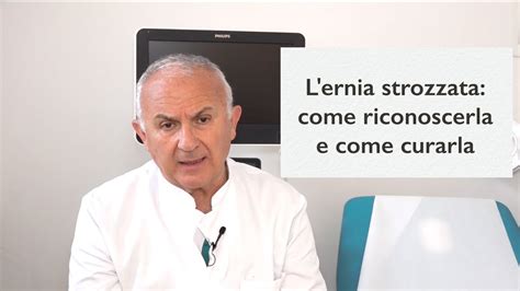 Ernia Strozzata Come Si Forma E Quali Sono I Sintomi Da Non Trascurare