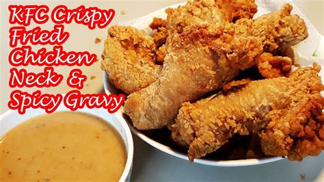 The Best Crispy Kfc Style Fried Chicken Neck And Kfc Style Spicy Gravy