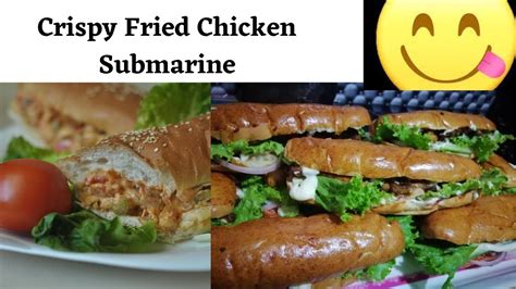 How To Cook Crispy Fried Chicken Submarine Youtube