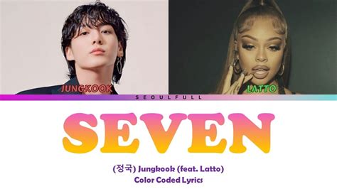 Jungkook 정국 Seven Feat Latto Explicit Version 가사 Lyrics