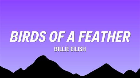 Billie Eilish Birds Of A Feather Lyrics Youtube