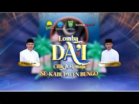 LOMBA DAI CILIK DAN REMAJA SE KABUPATEN BUNGO RAMADHAN 1444 H