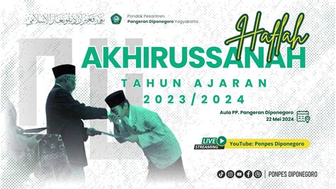 LIVE HAFLAH AKHIRUSSANAH TAHUN AJARAN 2023 2024 PONDOK PESANTREN