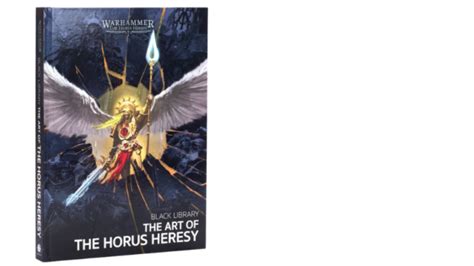 The Art of the Horus Heresy Revealed | Warhammer 40K Books