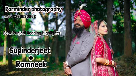 Supinderjeet Ramneek 2023 Best Punjabi Wedding Highlight