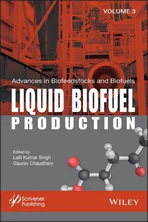 Pdf Advances In Biofeedstocks And Biofuels Liquid Biofuel Production