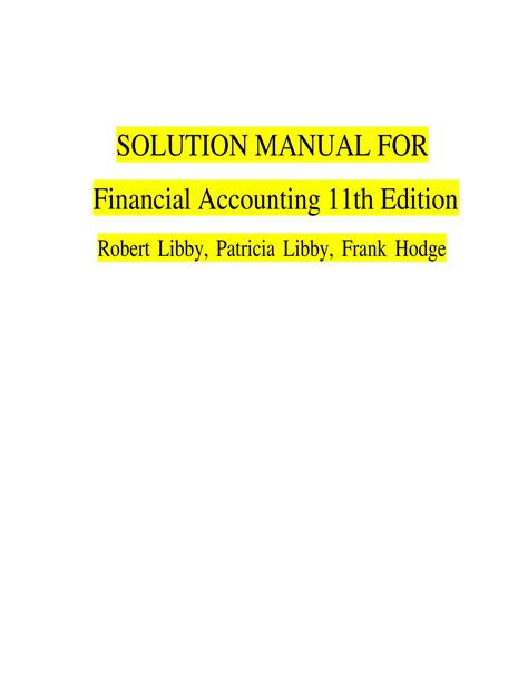 Solution Solution Manual For Financial Accounting Th Edition Robert