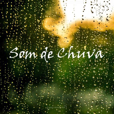 Som De Chuva 2024 Remaster Album By Chuva Para Dormir Apple Music