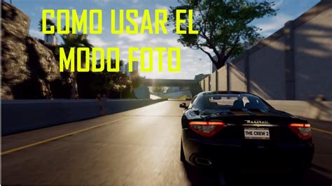 C Mo Usar El Modo Foto De Thecrew Tutorial En Espa Ol Youtube