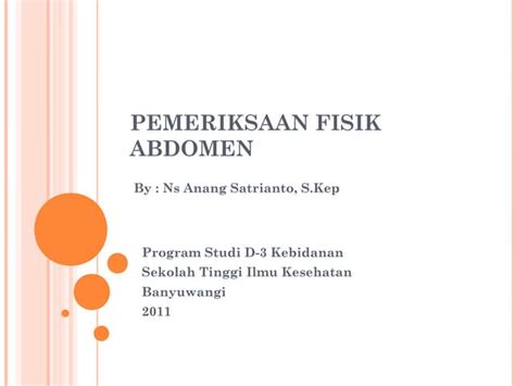 Pemeriksaan Fisik Abdomen Anang Ppt