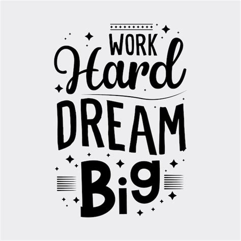 Premium Vector Work Hard Dream Big Typography Design