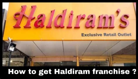 How To Get A Haldiram Franchise In 2023