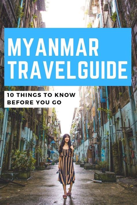 Myanmar Travel Guide Things To Know Before You Visit Myanmar