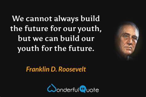 Franklin D Roosevelt Quotes WonderfulQuote