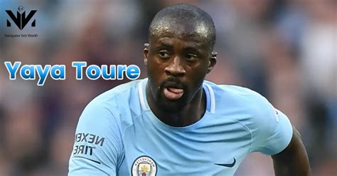 Yaya Toure Net Worth in 2024 | Navigator Net Worth