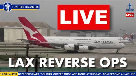 LIVE Airport Streaming At LAX During REVERSE OPS YouTube