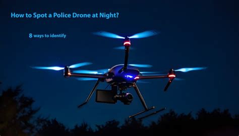 How To Spot A Police Drone At Night Video Sky Eagle Drone