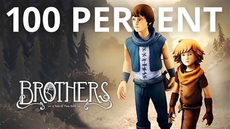 Brothers A Tale Of Two Sons 100 Walkthrough YouTube