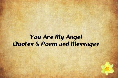 You Are My Angel Quotes And Poem And Messages Dreams Quote