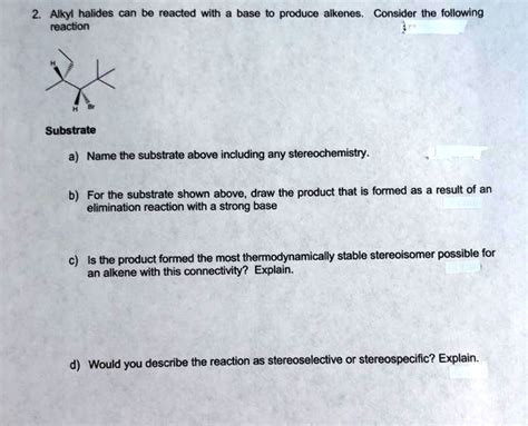 Solved Alkyl Halides Can Be Reacted With Reaction Base To Produce