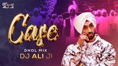 Diljit Dosanjh Case Remix Dj Ali Ji Ghost Youtube