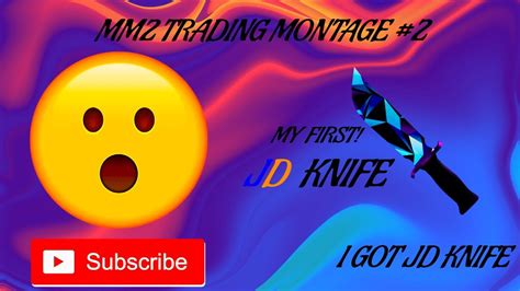 Mm2 Trading Montage 2 Getting My First Jd Knife Youtube