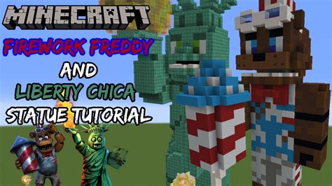 Minecraft Tutorial Updated Firework Freddy And Liberty Chica Statue