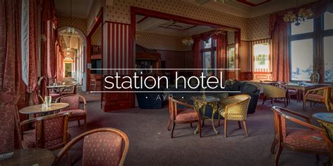 Station Hotel, Ayr, Scotland » Urbex | Behind Closed Doors Urban ...