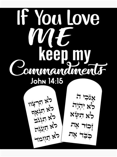 If You Love Me Keep My Commandments Poster For Sale By OtiSia Redbubble