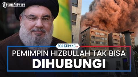 Pemimpin Hizbullah Tak Bisa Dihubungi Usai Serangan Israel Di Beirut