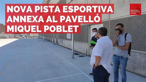 La Pista Annexa Al Pavell Miquel Poblet Pr Cticament Enllestida Youtube