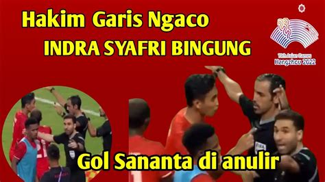 Gol Sananta Di Anulir Indra Syafri Bingung Pecintabolasejati YouTube