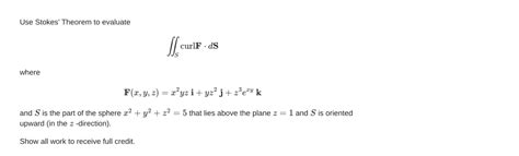 Solved Use Stokes Theorem To Evaluate Il Cu Curlf Ds Where