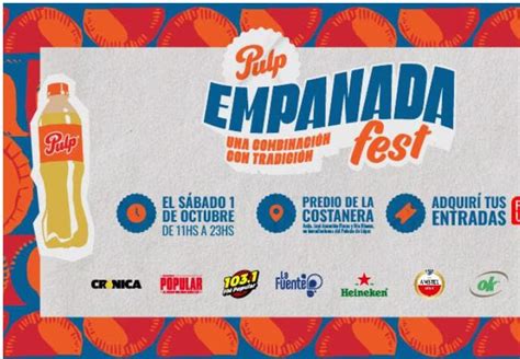 Que Bueno Ma Ana Se Realiza Pulp Empanada Fest El Primer Festival De