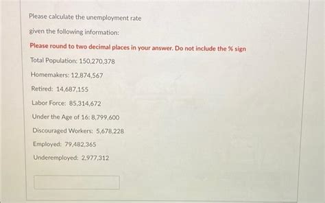 Solved Please Calculate The Unemployment Rate Given The