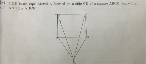 In The Figure Cde Is An Equilateral Triangle Formed On A Side Cd Of